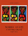 L'œuvre gravée de Mario Avati 1947 - 1954 Tome 1