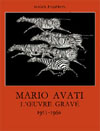 L'œuvre gravée de Mario Avati 1955 - 1960 Tome 2