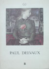 Paul Delvaux, Dessins Aquarelles et Encres de Chine  expo 1987