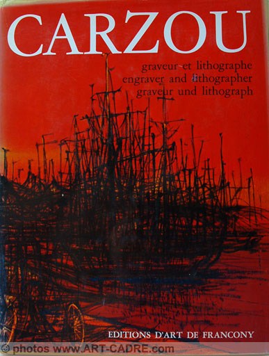 Carzou Graveur et Lithographe I - 1948-1962 