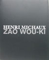 Signe(s), Zao Wou-Ki  Henri Michaux   expo 2002 